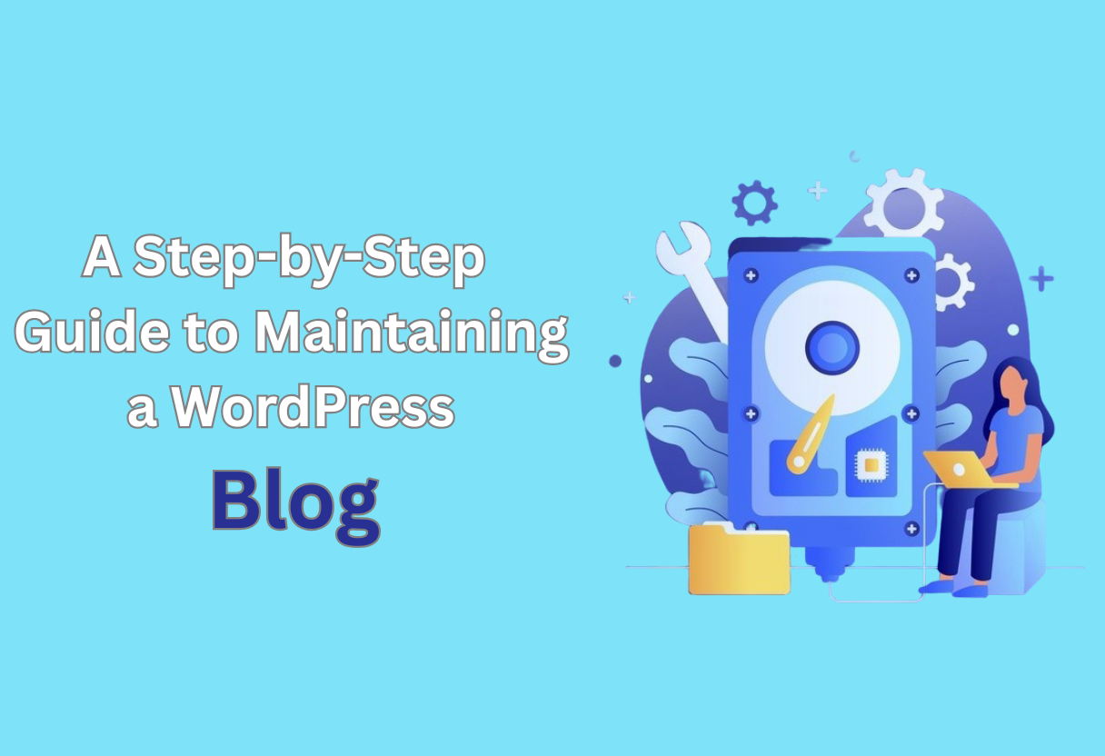 A step by step guide to maintaining a wordpress blog