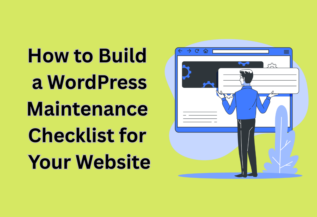 How to build a wordpress maintenance checklist for your website