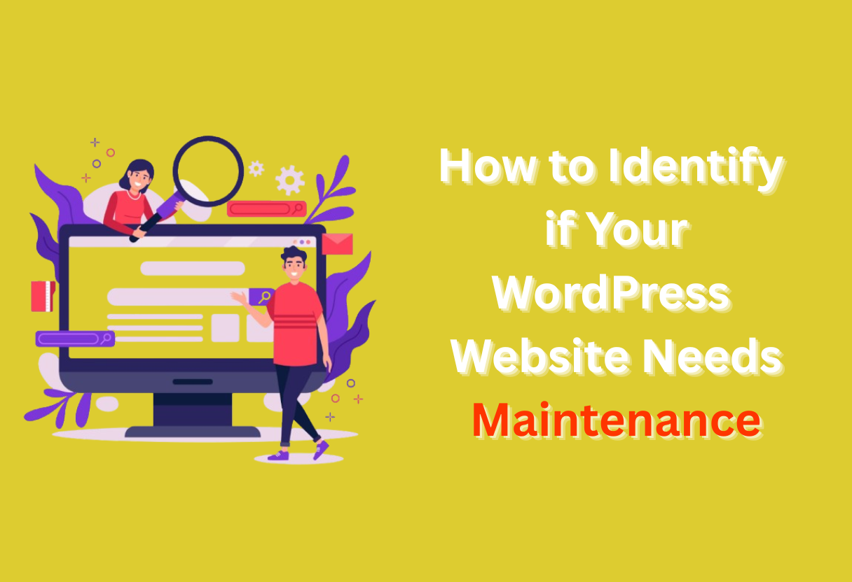 How to identify if your wordpress website needs maintenance