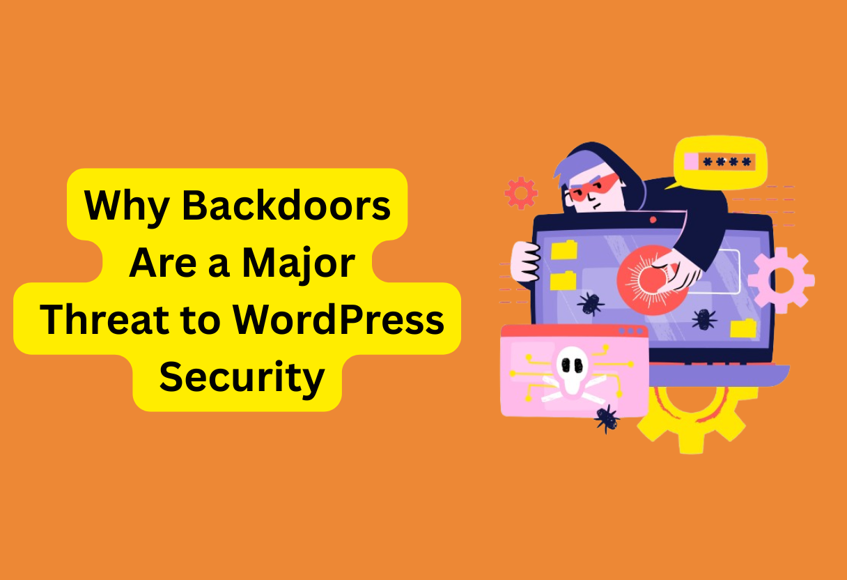 Why backdoors are a major threat to wordpress security