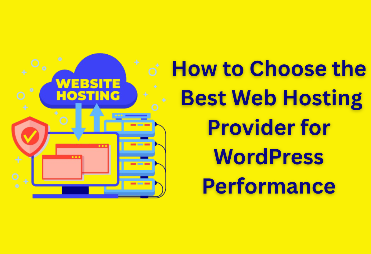 How to choose the best web hosting provider for wordpress performance
