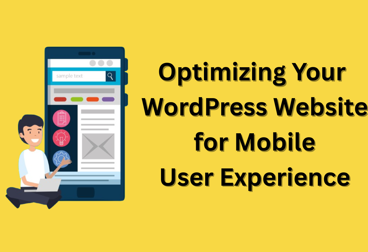 Optimizing your wordpress website for mobile user experience